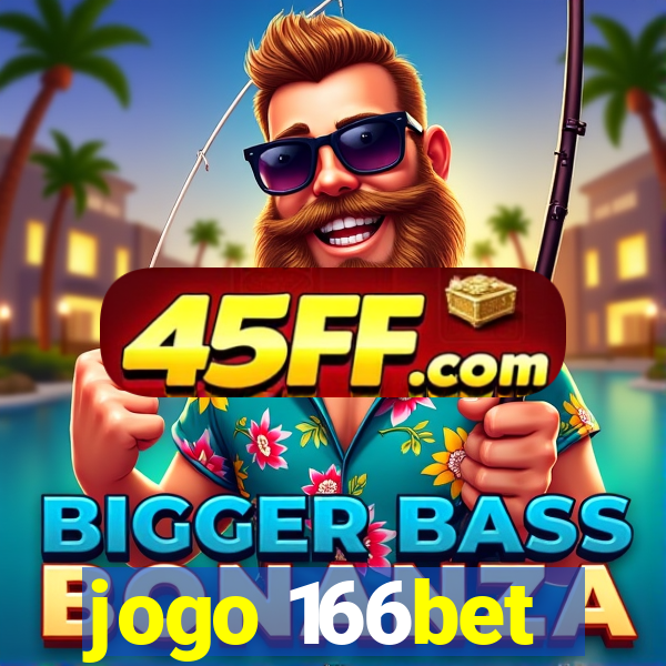jogo 166bet
